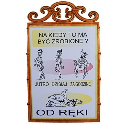 TABLICZKA NA KIEDY MA BYĆ TO ZROBIONE