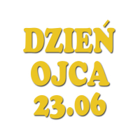 DZIEŃ OJCA 23.06