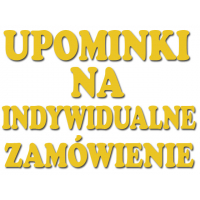 UPOMINKI NA ZAMÓWIENIE